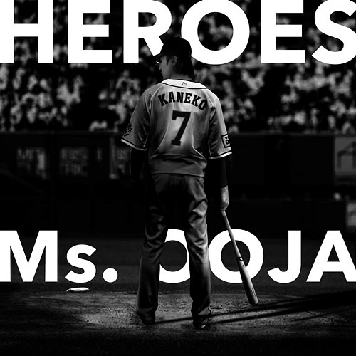 Heroes Ms.OOJA