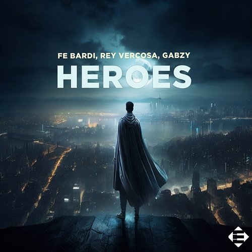 Heroes Fe Bardi, Rey Vercosa & Gabzy