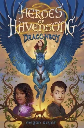 Heroes of Havensong: Dragonboy Megan Reyes