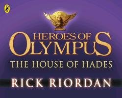 Heroes of Olympus. Volume 4. The House of Hades Riordan Rick