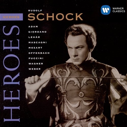 Heroes: Rudolf Schock Rudolf Schock