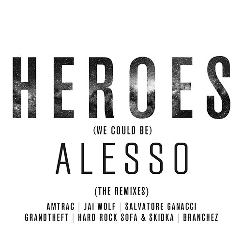 Heroes (we could be) Alesso feat. Tove Lo