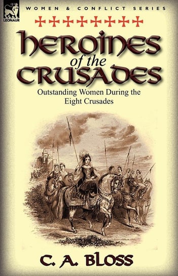 Heroines of the Crusades Bloss Celestia Angenette