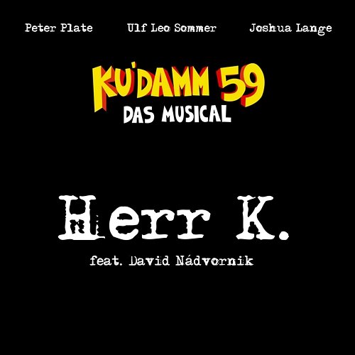 Herr K Peter Plate & Ulf Leo Sommer & Joshua Lange feat. David Nádvornik