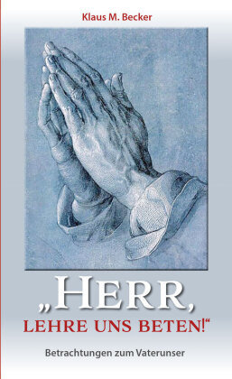 "Herr, lehre uns beten!" Fe-Medienverlag