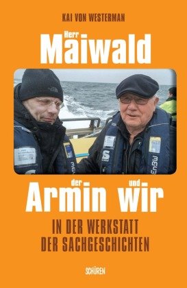 Herr Maiwald der Armin und wir Schüren Verlag