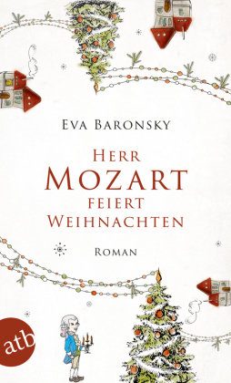 Herr Mozart feiert Weihnachten Baronsky Eva