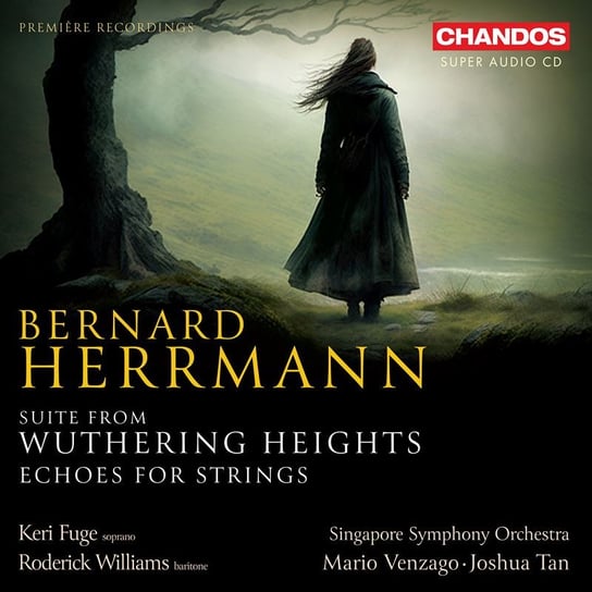 Herrmann: Suite from ‘Wuthering Heights’; Echoes for Strings Fuge Keri, Williams Roderick