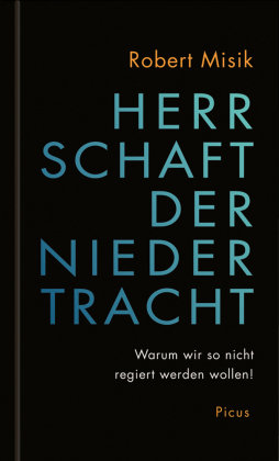 Herrschaft der Niedertracht Picus Verlag