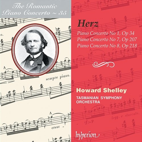 Herz: Piano Concertos Nos. 1, 7 & 8 (Hyperion Romantic Piano Concerto 35) Howard Shelley, Tasmanian Symphony Orchestra