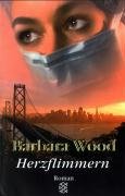 Herzflimmern Wood Barbara