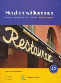 Herzlich willkommen A2 Lehr- und Arbeitsbuch. Deutsch in Restaurant und Tourismus + 3CD Cohen Ulrike, Grandi Nicoletta