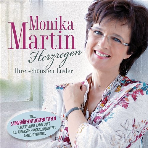 Herzregen - Ihre schönsten Lieder Monika Martin