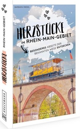 Herzstücke im Rhein-Main-Gebiet Bruckmann