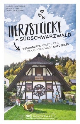 Herzstücke im Südschwarzwald Bruckmann