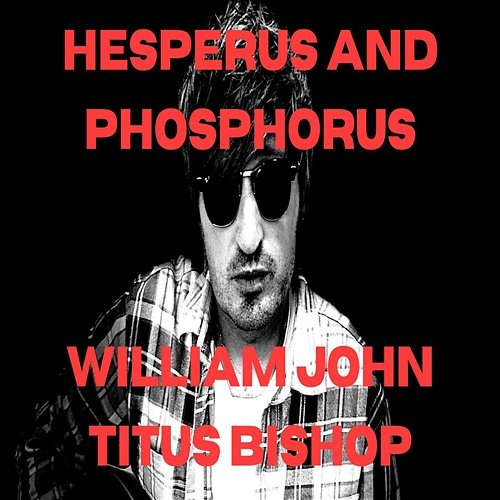 Hesperus and Phosphorus William John Titus Bishop