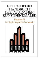 Hessen 2. Handbuch der Deutschen Kunstdenkmäler Dehio Georg