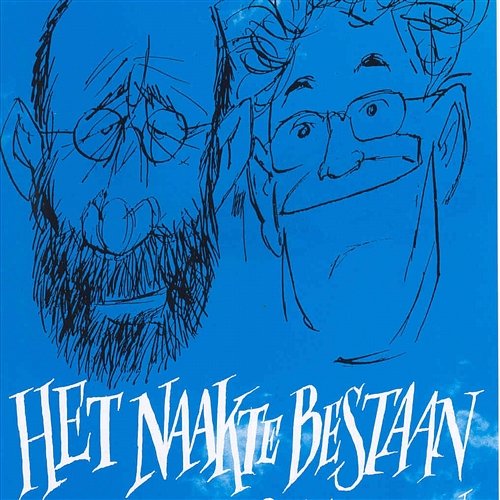Het Naakte Bestaan Hans Dorrestijn & Martin van Dijk
