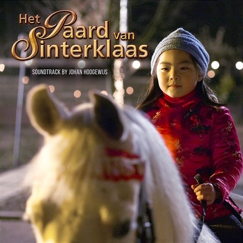 Het Paard van Sinterklaas (Soundtrack Album) Johan Hoogewijs