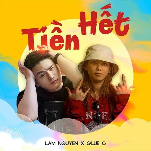 Hết Tiền Lâm Nguyên feat. Glue C