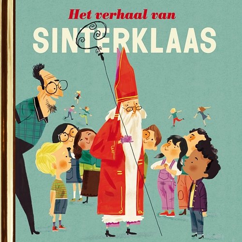 Het verhaal van Sinterklaas (Luisterverhalen) Gouden Verhalen