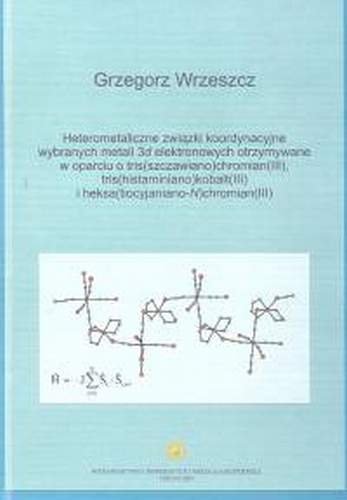 Heterometaliczne związki koordynacyjne Wrzeszcz Grzegorz