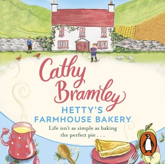 Hetty's Farmhouse Bakery - audiobook Bramley Cathy