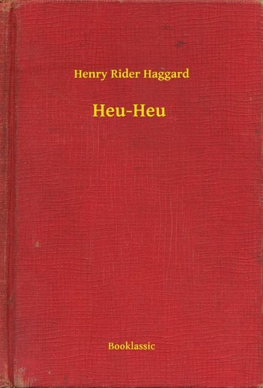 Heu-Heu Haggard Henry Rider