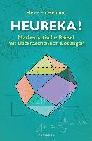 Heureka! Mathematische Rätsel mit überraschenden Lösungen Hemme Heinrich
