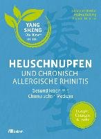 Heuschnupfen und chronisch-allergische Rhinitis Bernot Johannes, Hellwig Andrea, Nichterl Claudia, Tetling Christiane