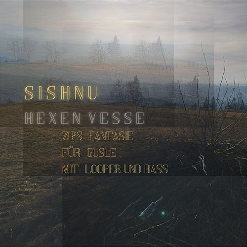 Hexen Vesse Kwazar, Sishnu