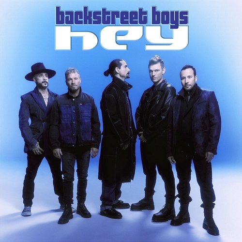 Hey Backstreet Boys