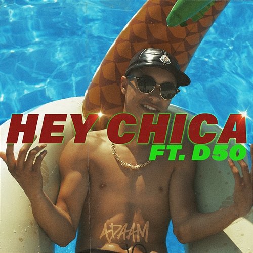 Hey Chica ADAAM feat. DAN