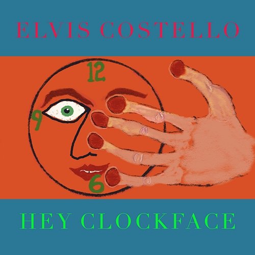 Hey Clockface / How Can You Face Me? Elvis Costello