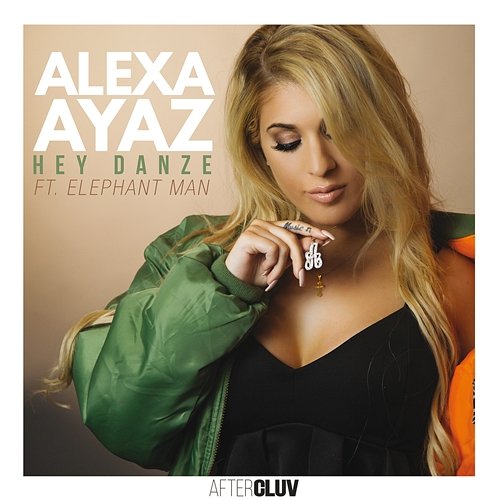 Hey Danze Alexa Ayaz feat. Elephant Man