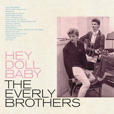 Hey Doll Baby (Remastered) The Everly Brothers