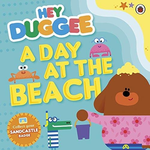 Hey Duggee. A Day at The Beach Opracowanie zbiorowe