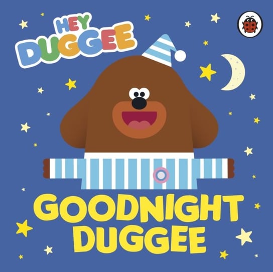 Hey Duggee: Goodnight Duggee Opracowanie zbiorowe