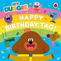 Hey Duggee: Happy Birthday, Tag! Bbc Children's Books