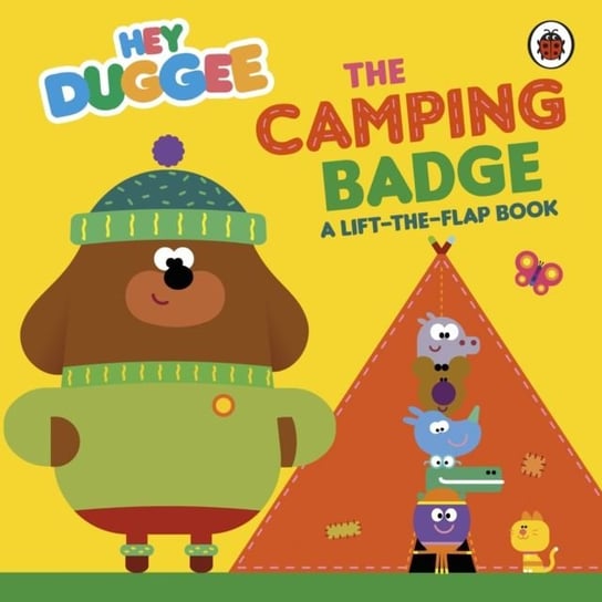 Hey Duggee. The Camping Badge Opracowanie zbiorowe