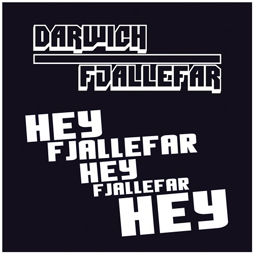 Hey Fjallefar Darwich