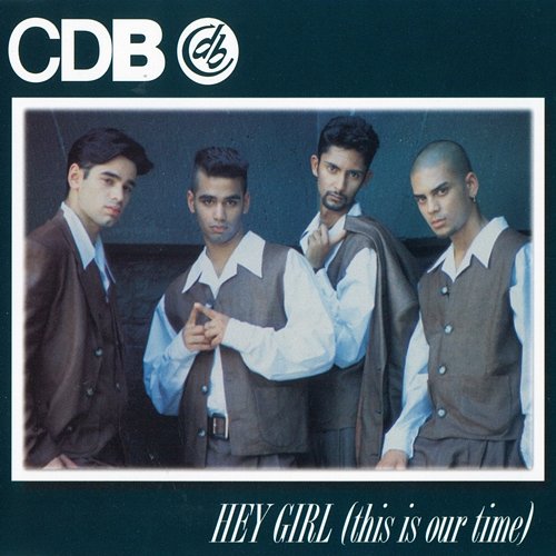 Hey Girl (This Is Our Time) CDB