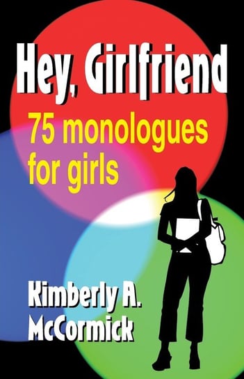 Hey, Girlfriend! Kimberly A. McCormick