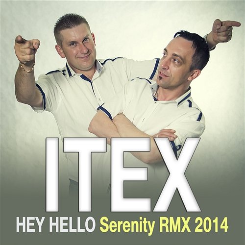Hey Hello Itex