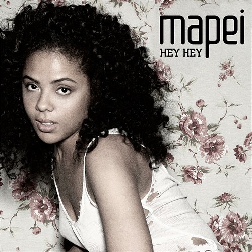 Hey Hey Mapei