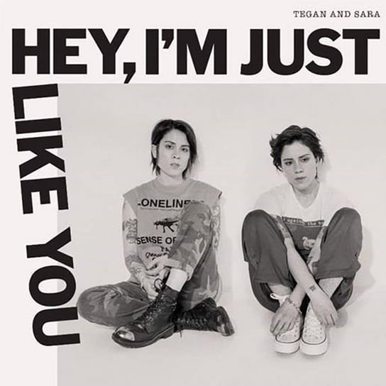 Hey, I'm Just Like You, płyta winylowa Tegan and Sara