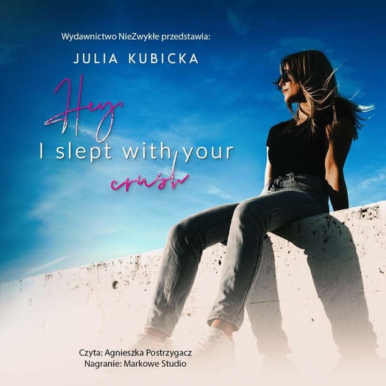 Hey, I slept with your crush Julia Kubicka
