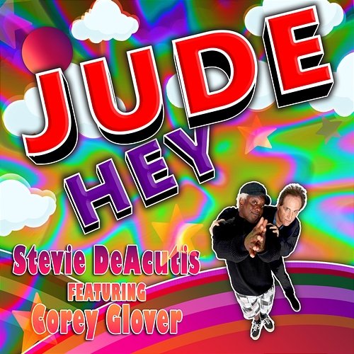 Hey Jude Stevie DeAcutis feat. Corey Glover