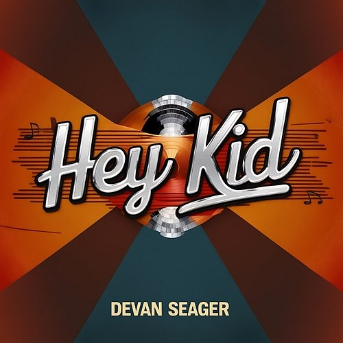 Hey Kid Devan Seager
