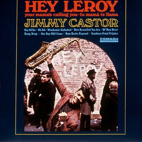 Hey Leroy Jimmy Castor